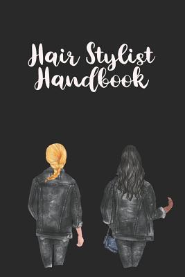 Hair Stylist Handbook: Keep Personal Track Of C... 1095876090 Book Cover