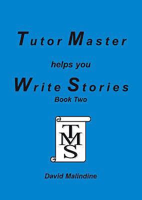 Tutor Master Helps You Write Stories (Bk.2) 0955590914 Book Cover
