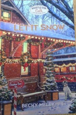 Let It Snow by Becky Melby 1961125935 Book Cover