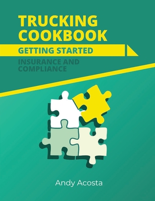 Trucking Cookbook: Getting Started: Insurance &... B08FP7SNSQ Book Cover