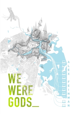 We Were Gods 1304791912 Book Cover