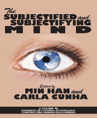 The Subjectified and Subjectifying Mind 1681236222 Book Cover