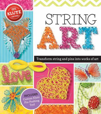 String Art: Turn String and Pins Into Works of Art 0545703212 Book Cover