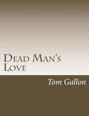 Dead Man's Love 1546387331 Book Cover