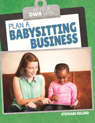 Plan a Babysitting Business B0GN7DC1KV Book Cover