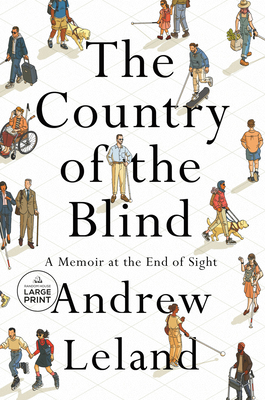 The Country of the Blind: A Memoir at the End o... [Large Print] 0593793463 Book Cover