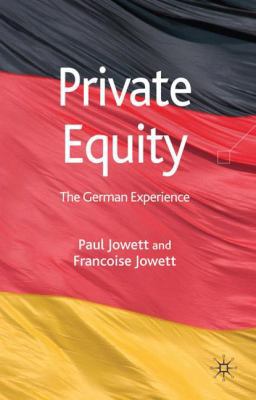 Private Equity: The German Experience 0230537766 Book Cover