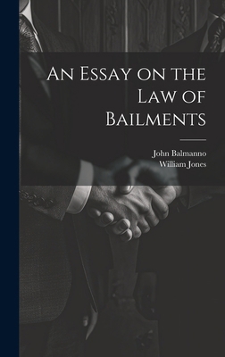 An Essay on the Law of Bailments 1019622962 Book Cover