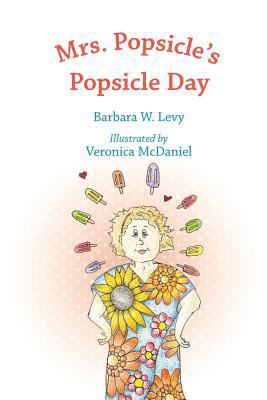 Mrs. Popsicle's Popsicle Day 1095022911 Book Cover