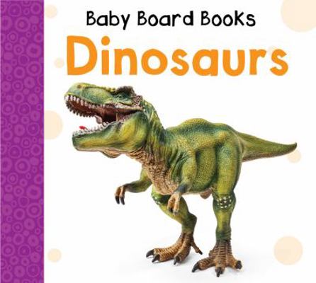 Dinosaurs - Board Book 813193327X Book Cover