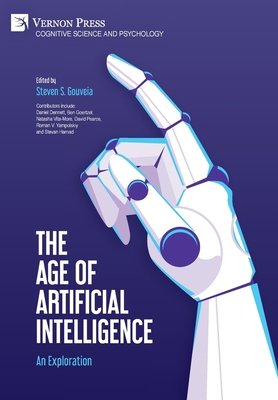 The Age of Artificial Intelligence: An Exploration 1622738721 Book Cover