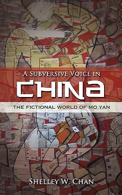 A Subversive Voice in China: The Fictional Worl... 1604977191 Book Cover