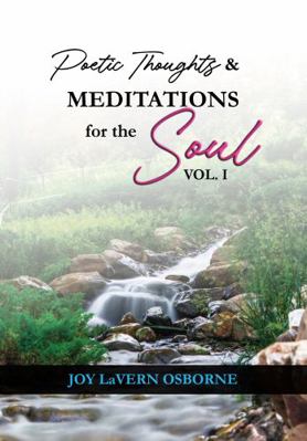 Paperback Poetic Thoughts & Meditations for the Soul Book