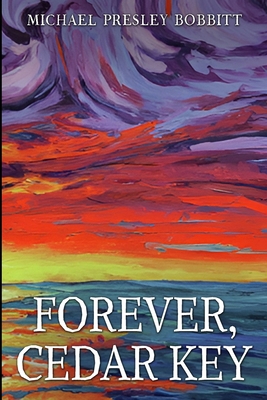 Forever, Cedar Key B0F5GXQ7CB Book Cover