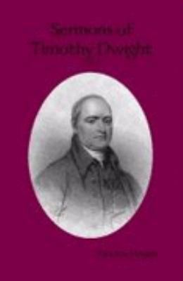 Sermons of Timothy Dwight vol.1 0980149312 Book Cover