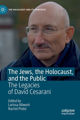 The Jews, the Holocaust, and the Public: The Le... 3030286746 Book Cover