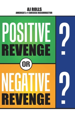 Positive Revenge or Negative Revenge 1490797610 Book Cover