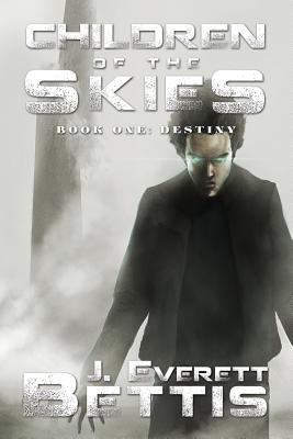 Children of the Skies: Destiny 1539404293 Book Cover