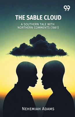 The Sable Cloud A Southern Tale With Northern C... 9371813903 Book Cover