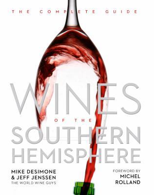 Wines of the Southern Hemisphere: The Complete ... 1402786255 Book Cover