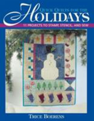 Quick Quilts for the Holidays 1571201432 Book Cover