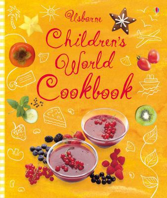 Children's World Cookbook (Reduced Ed) 1409508994 Book Cover
