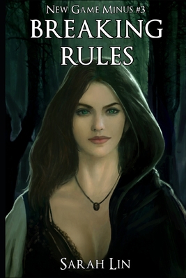 Breaking Rules - A LitRPG Adventure 1097355322 Book Cover