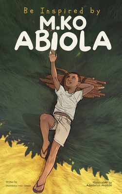 Be Inspired By MKO Abiola 1069011142 Book Cover