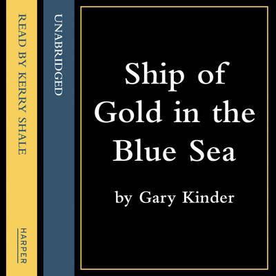 Ship of Gold in the Deep Blue Sea 0007508395 Book Cover