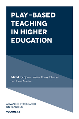 Play-Based Teaching in Higher Education 1836622236 Book Cover