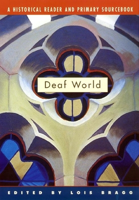 Deaf World: A Historical Reader and Primary Sou... 0814798527 Book Cover