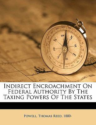 Indirect Encroachment on Federal Authority by t... 1172226733 Book Cover