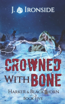 Crowned with Bone: (Harker & Blackthorn - Book ... B09NHZR827 Book Cover