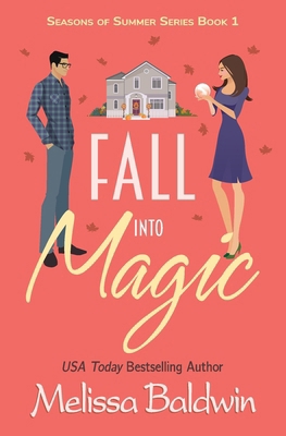 Fall Into Magic- A Novella 0692785299 Book Cover