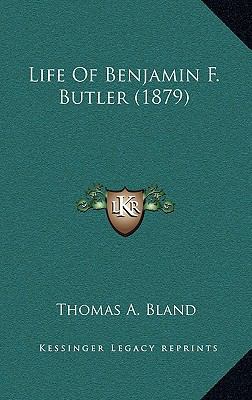 Life of Benjamin F. Butler (1879) 116426642X Book Cover