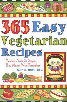 365 Easy Vegetarian Recipes 1931294747 Book Cover