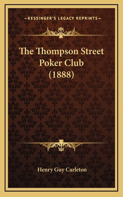 The Thompson Street Poker Club (1888) 1168696011 Book Cover