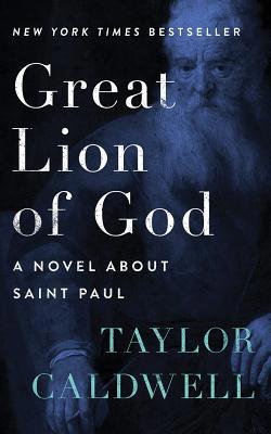 Great Lion of God: A Novel about Saint Paul 1978658214 Book Cover