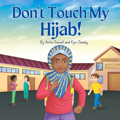 Don't Touch My Hijab B0DZGV2Z5Z Book Cover
