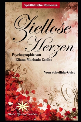Ziellose Herzen [German] B08Z2NV467 Book Cover