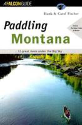Paddling Montana (Padding Guides) 1560445890 Book Cover