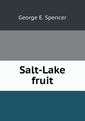 Salt-Lake fruit 5518642229 Book Cover