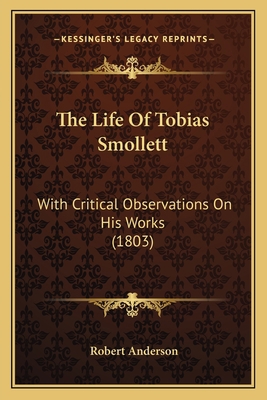 The Life Of Tobias Smollett: With Critical Obse... 1166175278 Book Cover