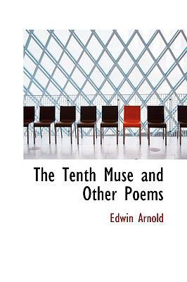 The Tenth Muse and Other Poems 1110614969 Book Cover