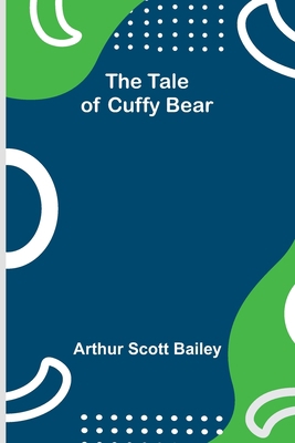 The Tale of Cuffy Bear 935791529X Book Cover