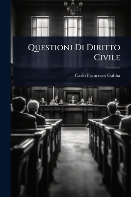 Questioni Di Diritto Civile [Italian] 102483395X Book Cover