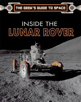 Inside the Lunar Rover 1499466994 Book Cover