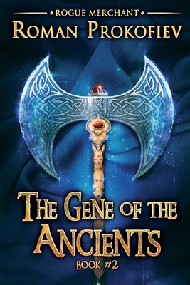 The Gene of the Ancients (Rogue Merchant Book #... 8076191521 Book Cover