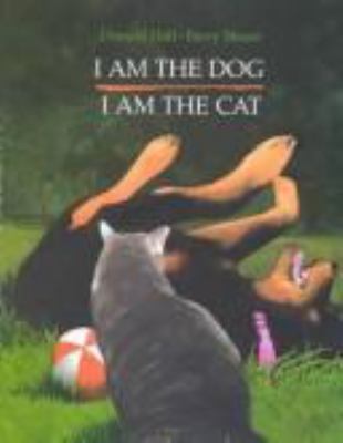 I Am the Dog I Am the Cat 0803715056 Book Cover