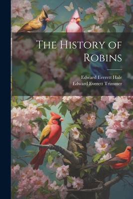 The History of Robins 1022693301 Book Cover